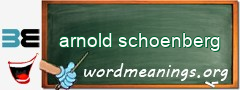 WordMeaning blackboard for arnold schoenberg
